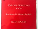 ROLF LOOSER BACH DIE SUITEN FUR VIOLONCELLO ALLEIN CELLO SUITES 1 & 5 STEREO LP