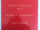 ROLF LOOSER BACH DIE SUITEN FUR VIOLONCELLO ALLEIN CELLO SUITES 2 & 6 SWISS LP