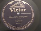 Harry Lauder 78rpm single 12-inch Victor Records #70123 When I Was Twenty-One