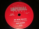Fats Domino My Blue Heaven / I'm in Love Again Imperial 5386 78rpm E