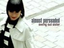 Swing Out Sister-Almost Persuaded (UK IMPORT) VINYL NEW