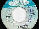 VERY RARE 1975 ROOTS REGGAE - A STILL TONGUE - AFRICAN BROTHERS - WILD FLOWER 7
