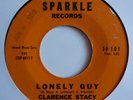 CLARENCE STACY-(CLYDE STACY)-lonely guy,sparkle records,ORIGINAL,mint