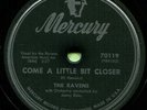 THE RAVENS (Come A Little Bit Closer / She's Got To Go) R&B/SOUL 78  RPM  RECORD