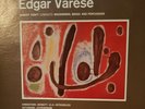 Music of Edgar Varese. Vinyl LP