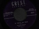DIMPLES HARRIS & GROUP: If You'll Be True / This I Do Believe 45 (plays well ab