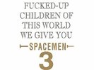Spacemen 3 - For All The Fucked Up Children [VINYL]