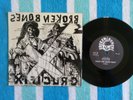 BROKEN BONES Crucifix 45 rpm 7