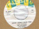 DOOWOP-THE SKYLINERS-SINCE I DONT HAVE YOU/ONE NIGHT ONE NIGHT-US CALICO