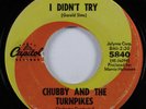 Northern Soul 45 CHUBBY & THE TURNPIKES I Didn't Try CAPITOL HEAR