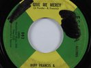 R&B Mod Soul 45 RUFF FRANCIS & ILLUSIONS Give Me Mercy ESSICA HEAR