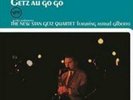 Stan Getz Quartet: Getz Au Go Go   LP vinyl