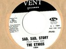 THE ETHICS Sad Sad Story  Vent Northern Sweet Soul PROMO 45 Hear  NM