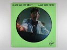 Devo ?– Q: Are We Not Men? A.. Picture Disc LP + 7