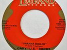 GARY U.S. BONDS I Wanna Holler LEGRAND 45 mod R&B soul NM HEAR