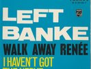Single 7'' Left Banke - Walk Away Renee  - Philips B 320.330 - 1966 - FR