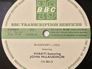 SHAKTI WITH JOHN MCLAUGHLIN - BBC TRANSCRIPTION DISC - IN CONCERT 153 - 1977