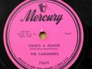 CASHMERES doo-wop 78 THERE's A RUMOR / SECOND HAND HEART on Mercury VG++ RJ 544