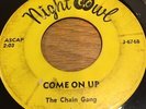 CUCA WISCONSIN GARAGE PSYCH 45 - CHAIN GANG - COME ON UP - NIGHT OWL