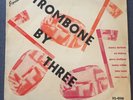 Trombone By Three RVG Esquire Records 32-036 LP JJ Johnson Sonny Rollins Dorham 