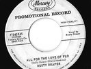 RUSTY DRAPER * all for the love of flo * VG++to Ex  Rare Popcorn hear