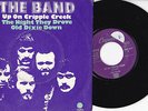 The Band ?-Up On Cripple Creek / The Night They Drove Old Dixie Down- 7