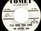 ROCKIN' M- GARAGE 45 - THE HATCHET MEN - I'LL GIVE YOU LOVE - HEAR