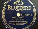 78 rpm Joe Venuti & Eddie Lang-Doin' Things/Wild Cat Bluebird B-10280 jazz
