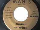 Northern Soul 45 Lee Rogers Mah’s Lbl. Detroit Mi Troubles MINT