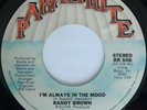 Northern Soul RANDY BROWN I'm Always In The Mood / I'd Rather Hurt Myself EX