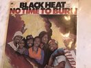 BLACK HEAT : No Time to Burn (Atlantic SD 7294 LP) Sealed Vinyl Record