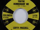 Rockabilly 45 LEFTY FRIZZELL You're Humbuggin' Me COLUMBIA HEAR