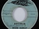 Rockabilly 45 DEANE HAWLEY Bossman DORE HEAR