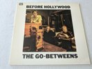 ^THE GO-BETWEENS - BEFORE HOLLYWOOD (UK 1983 RELEASE - VERY GOOD COPY)