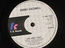 BOBBY CALDWELL: What You Won't Do For Love / Love Won't Wait 45 (UK) Soul