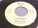 Roger Graham - 1984 Modern Soul - Let Me Know + If You Don't Know - GREAT AUDIO