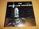 I'm John Lee Hooker -  Vee-Jay LP 1007 Stereo Excellent - play tested.