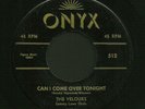 Doo Wop 45 VELOURS Can I Come Over Tonight ONYX Hear