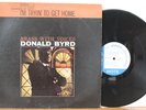 Donald Byrd LP “I’m Tryin To Get Home”   Blue Note 84188   NY, Ear, Van Gelder