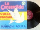 La Consentida VUELA PALOMA Y OTROS EXITOS RANCHEROS (Azteca AM1014) 196? mono LP