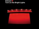 Interpol-Turn On the Bright Lights (UK IMPORT) Vinyl / 12