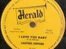 Lightnin Hopkins Herald 476 - Rare 78rpm - I Love You Baby / Grandma's Boogie