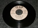 Eddie Quinteros Come On Little Girl / Waited For You ED-DAR 102 VG++ 45rpm Promo