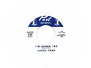 CAROL FRAN I'm Gonna Try PORT NM UNPLAYED NORTHERN SOUL 45