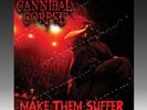 Cannibal Corpse - Make Them Suffer. Single 7