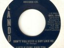 LITTLE CARL CARLTON Dont You Need A Boy Like Me LANDO DETROIT NORTHERN SOUL USA