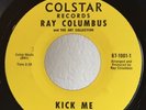 Garage 45 Ray Columbus Kick Me on Colstar Records HEAR VG++