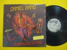 Daniel Band Running Out Of Time Shrink Vinyl LP Record 1988