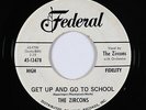 Doo-Wop R&B 45 - Zircons - Get Up And Go To School - Federal - VG++ mp3