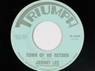 Rockabilly 45 - Johnny Lee & Roadrunners - Town Of No Return - Triumph - VG+ mp3